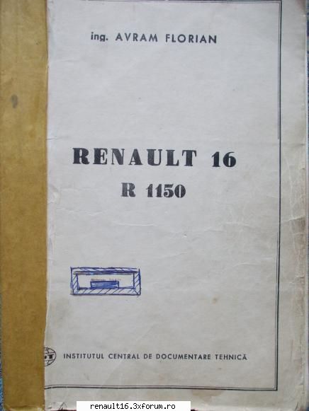 r16 carti reviste titlu: manual reparatii renault ing. avram institutul central tehnica bucuresti